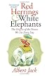 Red Herrings and White Elephants: The Origins of the Phrases We Use Every Day