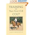 Training the Two-Year-Old Colt by Laurie Truskauskas