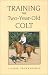 Training the Two-Year-Old Colt