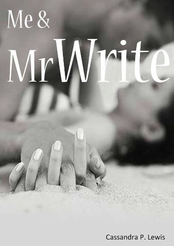 Me & Mr Write (Mr Write Trilogy) by Cassandra P Lewis