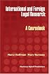 International and Foreign Legal Research: A Coursebook