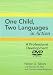 One Child, Two Languages in Action