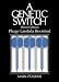 A Genetic Switch, Third Edition, Phage Lambda Revisited