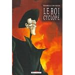 Le roi Cyclope : L'IntÃ©grale