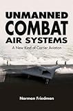 Unmanned combat air systems : a new kind of carrier aviation