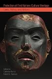 Protection of First Nations Cultural Heritage: Laws, Policy, and Reform