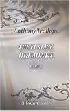 The Eustace Diamonds (The Centenary Edition of Anthony Trollope's Palliser Novels)