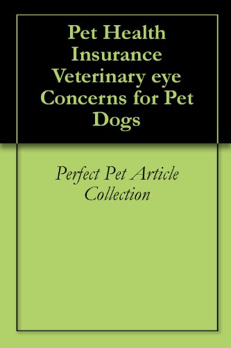 Pet Health Insurance Veterinary eye Concerns 