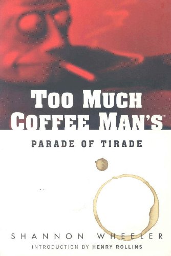 Too Much Coffee Man: Parade of Tirade