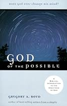 God of the Possible: A Biblical Introduction to the Open View of God