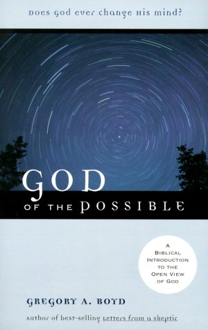 God of the Possible: A Biblical Introduction to the Open View of God under Bible in The Books Store