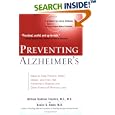 Preventing Alzheimer's: Ways to Help Prevent, Delay, Detect, and Even Halt Alzheimer's Disease and OtherForms of Memory... by William Rodman Shankle and Daniel G. Amen