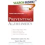 Preventing Alzheimer's : Ways to Help Prevent, Delay, Detect, and Even Halt Alzheimer's Disease and OtherForms of Memory Loss