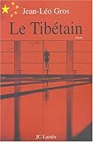Le Tibétain par J.-L. Gros Le Tibétain par Gros