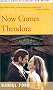 Now Comes Theodora