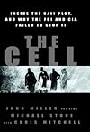 The Cell: Inside the 9/11 Plot and Why the FBI and CIA Failed to Stop It