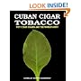 Cuban Cigar Tobacco: Why Cuban Cigars Are the World's Best