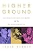 Book Higher Ground: Stevie Wonder, Aretha Franklin, Curtis Mayfield, and the Rise and Fall of American Soul