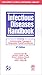 Infectious Diseases Handbook: Including Antimicrobial Therapy & Diagnostic Tests/Procedures