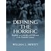 Defining the Horrific: Readings on Genocide and Holocaust in the 20th Century