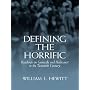 Defining the Horrific: Readings on Genocide and Holocaust in the 20th Century