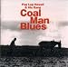 Music : Coal Man Blues