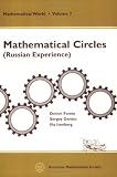 Mathematical Circles: Russian Experience (Mathematical World, Vol. 7) (Mathematical World, V. 7)