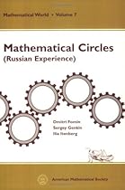 Mathematical Circles: Russian Experience (Mathematical World, Vol. 7) (Mathematical World, V. 7)