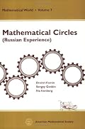 Mathematical Circles: Russian Experience (Mathematical World, Vol. 7) (Mathematical World, V. 7)
