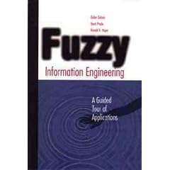 Fuzzy Information Engineering: A Guided Tour of Applications