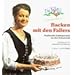 Backen mit den Fallers. Traditionelle Lieblingsrezepte aus dem Schwarzwald
