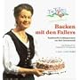 Backen mit den Fallers. Traditionelle Lieblingsrezepte aus dem Schwarzwald