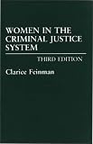 Women in the Criminal Justice System: Third Edition