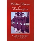 White Gloves to Washington: A Capital Experience