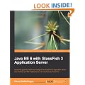 Java EE 6 with GlassFish 3 Application Server