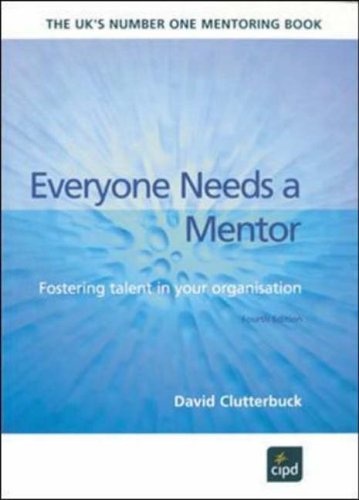 Everyone Needs a Mentor: Fostering Talent in Your Organisation