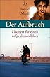 Der Aufbruch: Pl�doyer f�r einen aufgekl�rten Islam