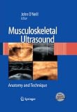 Musculoskeletal Ultrasound: Anatomy and Technique