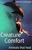 Creature Comfort: Animals That Heal