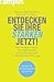 Entdecken Sie Ihre Stärken jetzt!: Das Gallup-Prinzip für individuelle Entwicklung und erfolgreiche Führung cover image