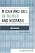 Book Micah and Joel in Talmud and Midrash: A Source Book (Studies in Judaism)