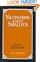 Vaccination Against Smallpox (Great Minds Series)