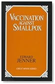 Vaccination Against Smallpox (Great Minds Series)