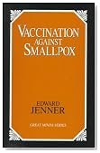 Vaccination Against Smallpox (Great Minds Series)