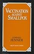 Vaccination Against Smallpox (Great Minds Series)