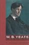 W. B. Yeats: A New Biography