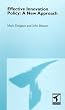 Effective Innovation Policy: A New Approach