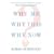 Why Me, Why This, Why Now?: A Guide to Answering Life's Toughest Questions