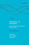 Globalization and deregulation : ideas, interests, and institutional change in India