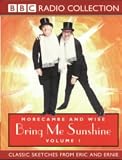 Morecambe and Wise: Bring Me Sunshine Vol 1 (BBC Radio Collection)